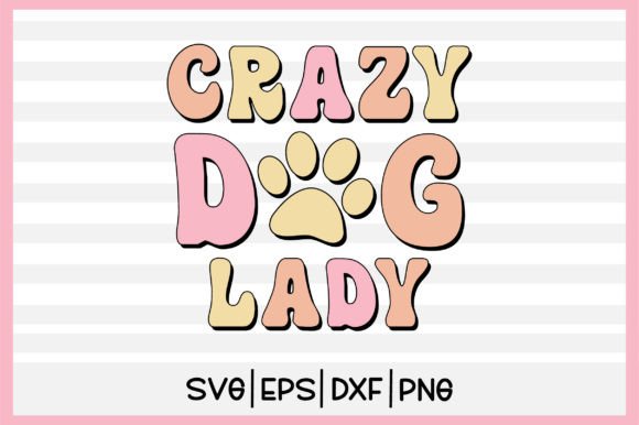 Crazy Dog Lady Retro
