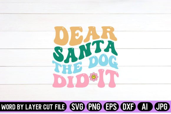 Dear Santa the Dog Did It Retro Design
